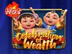 Celebration of Wealth